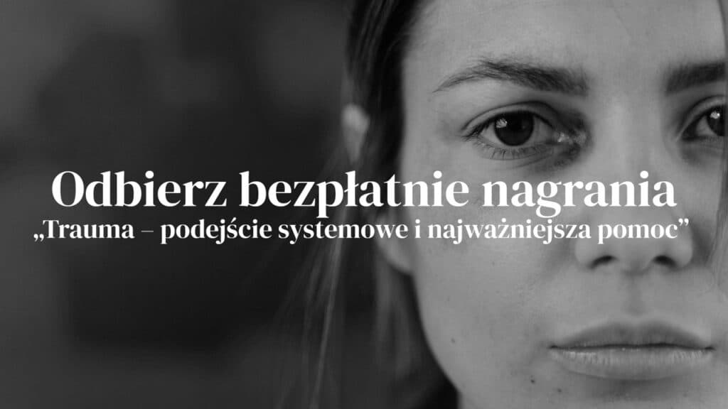 Trauma - odbierz bezpłatne nagrania
